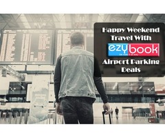 Happy Weekend Travel With Meet and Greet Parking Deals - 2