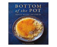 Bottom of the Pot: Persian Recipes and Stories - 1