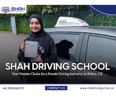 Looking Reliable Female Driving Instructor in Bolton? Join Shah Driving School Today | free-classifieds.co.uk - 1